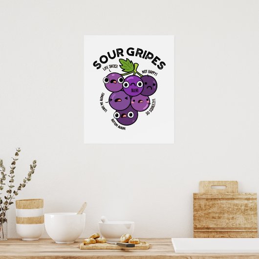 Sour Gripes Funny Fruit Grape Pun Poster (Keuken)