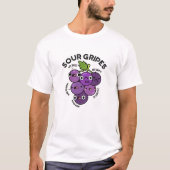 Sour Gripes Funny Fruit Grape Pun T-shirt (Voorkant)
