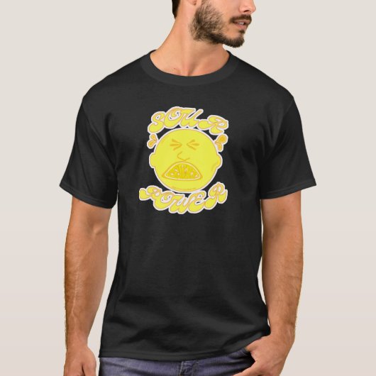 Sour Power Funny Lemon Cartoon Gezegde T-shirt (Voorkant)