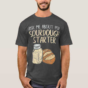 Sourdegh Bread Baker Gifts Funny Sourdegh T-shirt