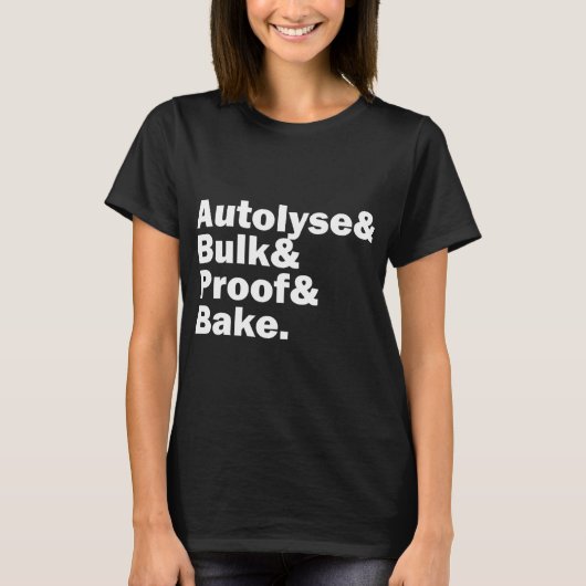Sourdough Autolyse Baking Bread Bakers T-shirt (Voorkant)