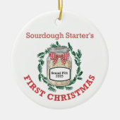 Sourdough Starter's First Christmas Add Name Keramisch Ornament (Voorkant)