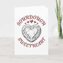 Sourdough Sweetheart – Funny Valentine Gift Feestdagen Kaart