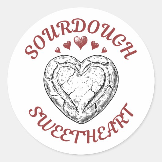 Sourdough Sweetheart – Funny Valentine Gift Ronde Sticker (Voorkant)