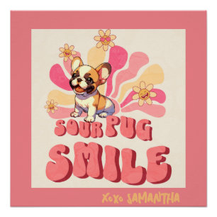 Sourpug glimlach citaat grappige groovy aquarel te perfect poster