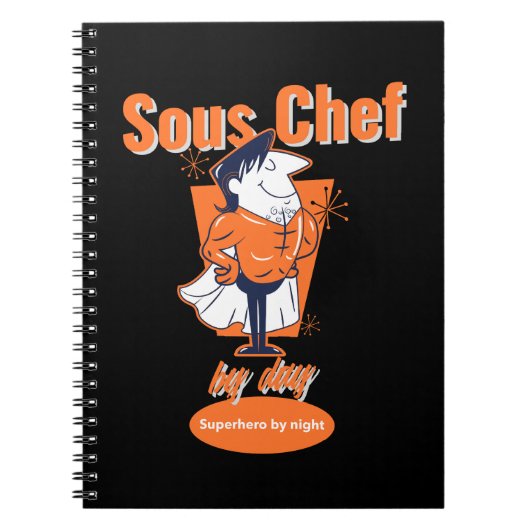 Sous Chef by Day, superheld bij nacht Notitieboek (Voorkant)