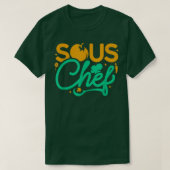 Sous Chef Culinary Assistant Chefs Kitchen Cooking T-shirt (Design voorkant)
