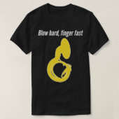 Sousaphone Blow Hard Finger Fast Funny Sousaphone T-shirt (Design voorkant)