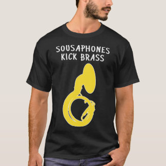 Sousaphone SOUSAPHONES KICK BRASS Funny Sousaphone T-shirt