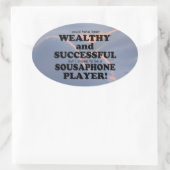 Sousaphone Wealthy & Successful Oval Sticker (Tas)