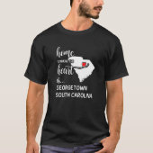 South Carolina Home is waar het hart van Georgeto T-shirt (Voorkant)