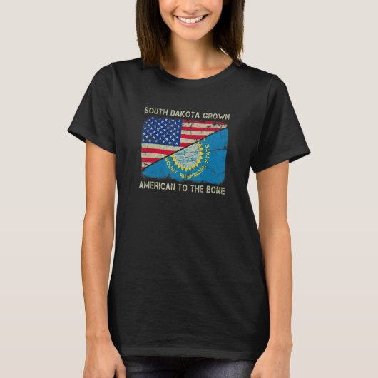 South Dakota Grown American To The Bone Home State T-shirt (Voorkant)