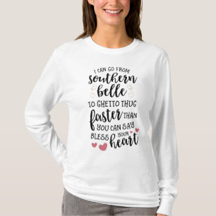 Southern Belle to Ghetto Thug T-shirt