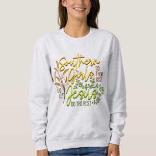 Southern Girls Laat Jezus De Rest Doen (Gray) Trui