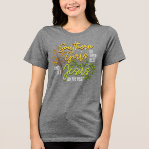 Southern Girls laten Jezus de rest doen (Grijs) Tri-Blend Shirt