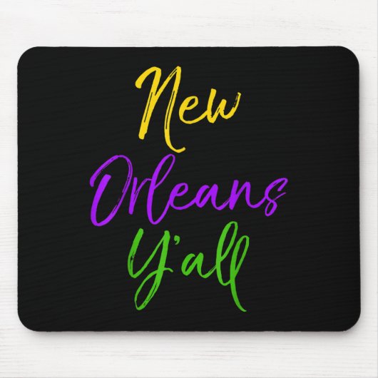 Southern Mardi Gras Quote Louisiana Gift New Orlea Muismat (Voorkant)