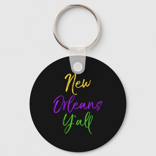Southern Mardi Gras Quote Louisiana Gift New Orlea Sleutelhanger (Voorkant)
