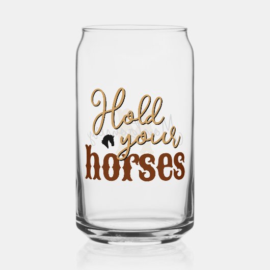 Southern Quote Houd Uw Paarden Stijlvol Tan Blikvorm Glas (Voorkant)