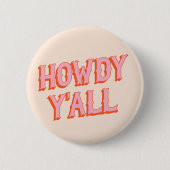 Southern Welcome: Howdy Y'all (oude westerse lette Ronde Button 5,7 Cm (Voorkant)