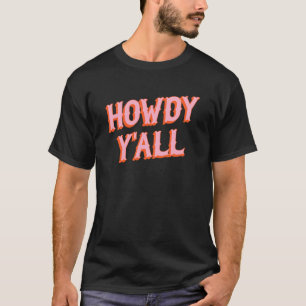Southern Welcome: Howdy Y'all (oude westerse lette T-shirt