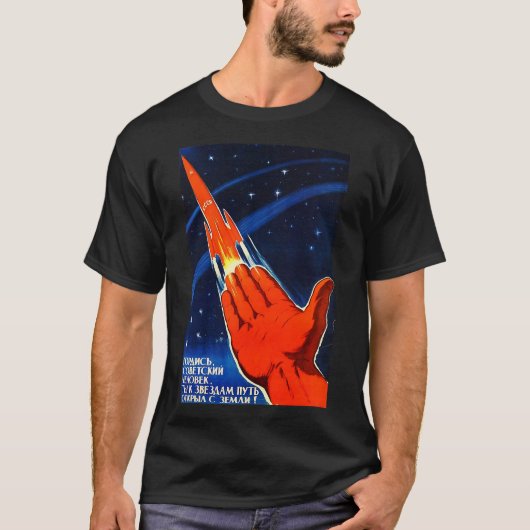 Sovjet-ruimtepropaganda Poster USSR Rocket Astrona T-shirt (Voorkant)