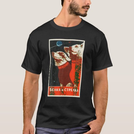 Sovjet Space Dog Propaganda Poster USSR Laika CCCP T-shirt (Voorkant)