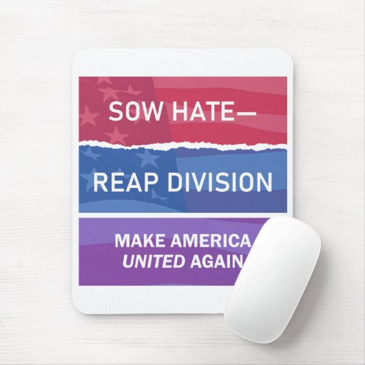 Sow Hate-Reap Division; Make America UNITED Again Muismat (Met muis)