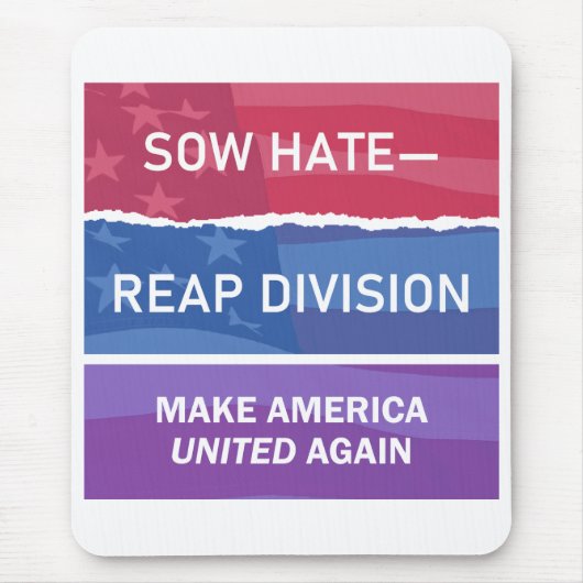 Sow Hate-Reap Division; Make America UNITED Again  Muismat (Voorkant)