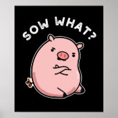 Sow What Funny Sassy Pig Donk BG Poster (Voorkant)