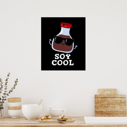 Soy Cool Funny Soy Sauce Pun Dark BG Poster (Keuken)