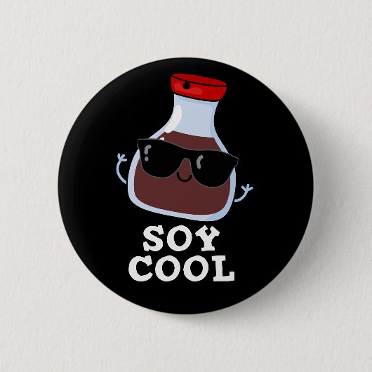 Soy Cool Funny Soy Sauce Pun Dark BG Ronde Button 5,7 Cm (Voorkant)