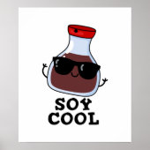 Soy Cool Funny Soy Sauce Pun Poster (Voorkant)