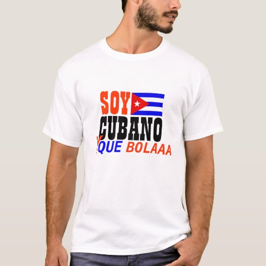 Soy CUBANO y que Bolaaa Shirt (Voorkant)