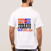 Soy CUBANO y que Bolaaa Shirt (Achterkant)