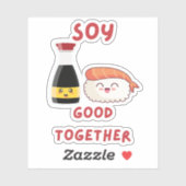 Soy Good Together - Cute and Punny Foodie Sticker (Vel)