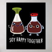 Soy Happy Together Soy Sauce Pun Dark BG Poster (Voorkant)