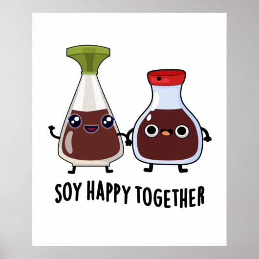 Soy Happy Together Soy Sauce Pun Poster (Voorkant)