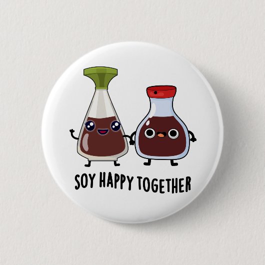 Soy Happy Together Soy Sauce Pun Ronde Button 5,7 Cm (Voorkant)