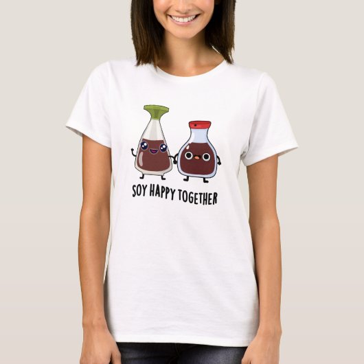 Soy Happy Together Soy Sauce Pun T-shirt (Voorkant)