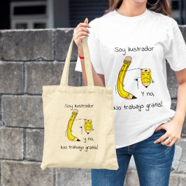 Soy ilustrador y no trabajo gratis tote bag