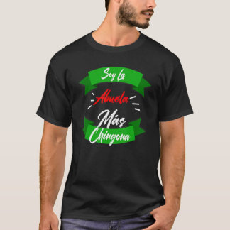 Soy La Abuela Mas Chingona T-shirt