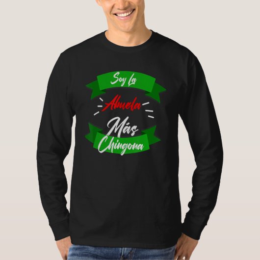 Soy La Abuela Mas Chingona T-shirt (Voorkant)
