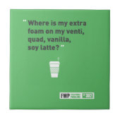 Soy Latté Tegeltje (Voorkant)