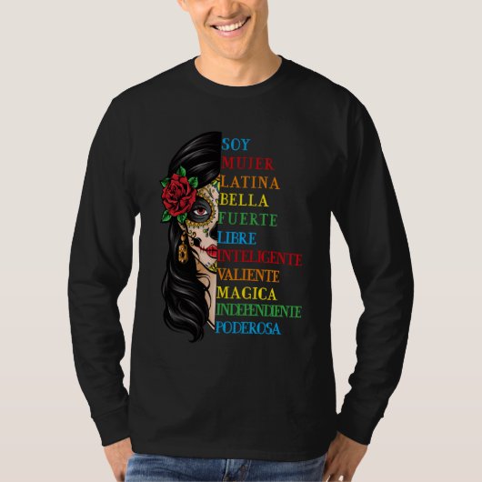 Soy Mujer Latina Fuerte Independiente Chingona Muj T-shirt (Voorkant)
