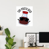 Soy-phisticated Funny Soy Sauce Pun Poster (Thuiskantoor)