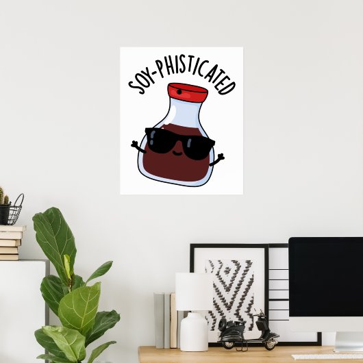 Soy-phisticated Funny Soy Sauce Pun Poster (Thuiskantoor)