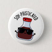 Soy-phisticated Funny Soy Sauce Pun Ronde Button 5,7 Cm (Voorkant)