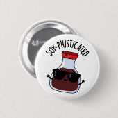 Soy-phisticated Funny Soy Sauce Pun Ronde Button 5,7 Cm (Voorkant /achterkant)