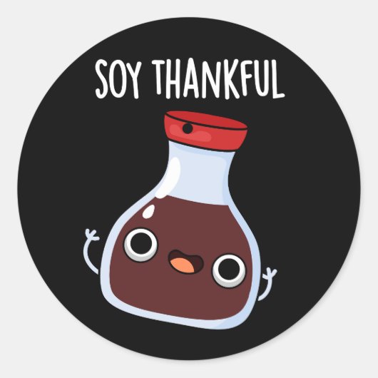 Soy Thankful Funny Soy Sauce Pun Dark BG Ronde Sticker (Voorkant)