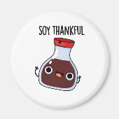 Soy Thankful Funny Soy Sauce Pun Magneet (Voorkant)
